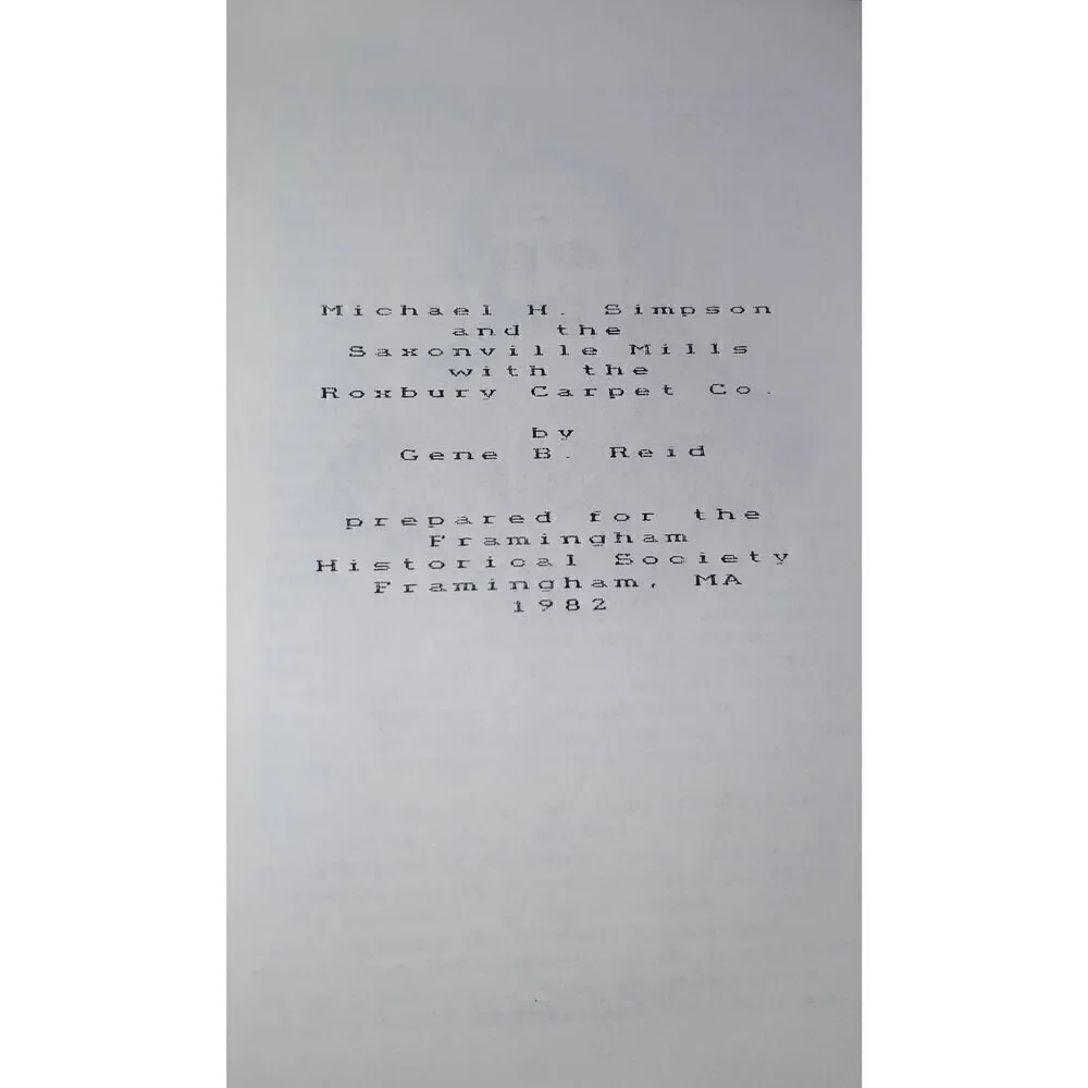 Michael Simpson:  The Saxonville Mills & The Roxbury Carpet Co. by The Framingha